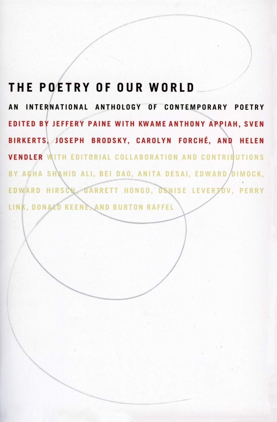 The Poetry of Our World: An International Anthology of Contemporary Poetry,Used