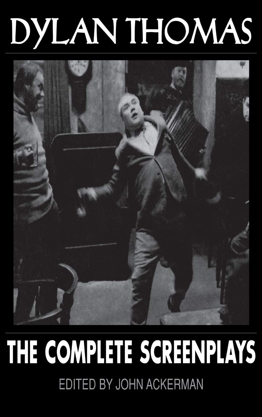Dylan Thomas: The Complete Screenplays (Applause Books),Used