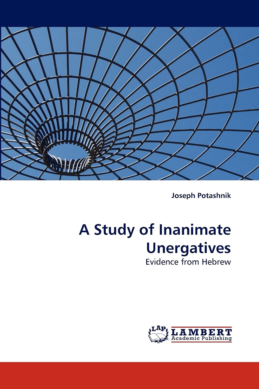 A Study of Inanimate Unergatives: Evidence from Hebrew,Used