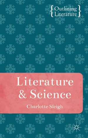 Literature And Science (Outlining Literature)