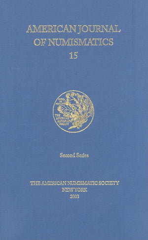 American Journal of Numismatics, 15 (Second Series, Continuing, The American Numismatic Society Museum Notes),Used