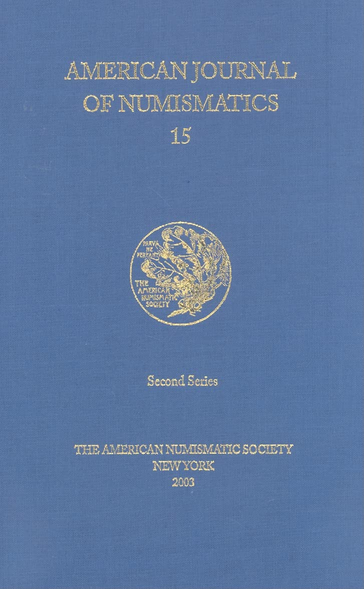 American Journal of Numismatics, 15 (Second Series, Continuing, The American Numismatic Society Museum Notes),Used