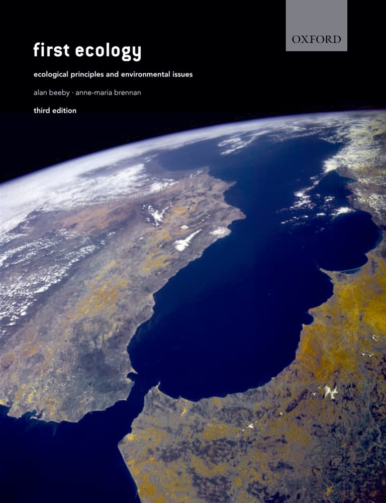 First Ecology: Ecological Principles And Enviromental Issues