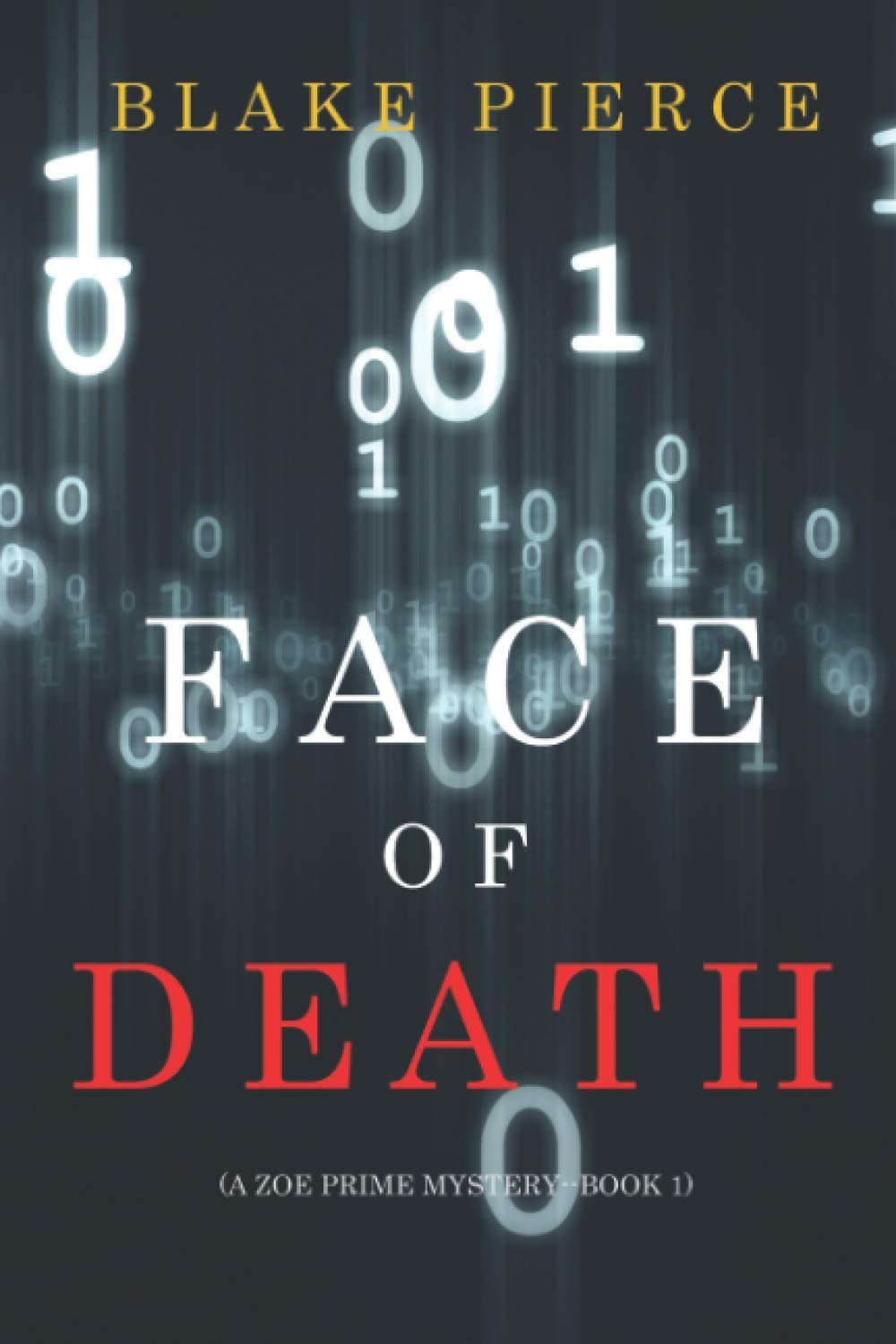 Face of Death (A Zoe Prime MysteryBook 1),Used