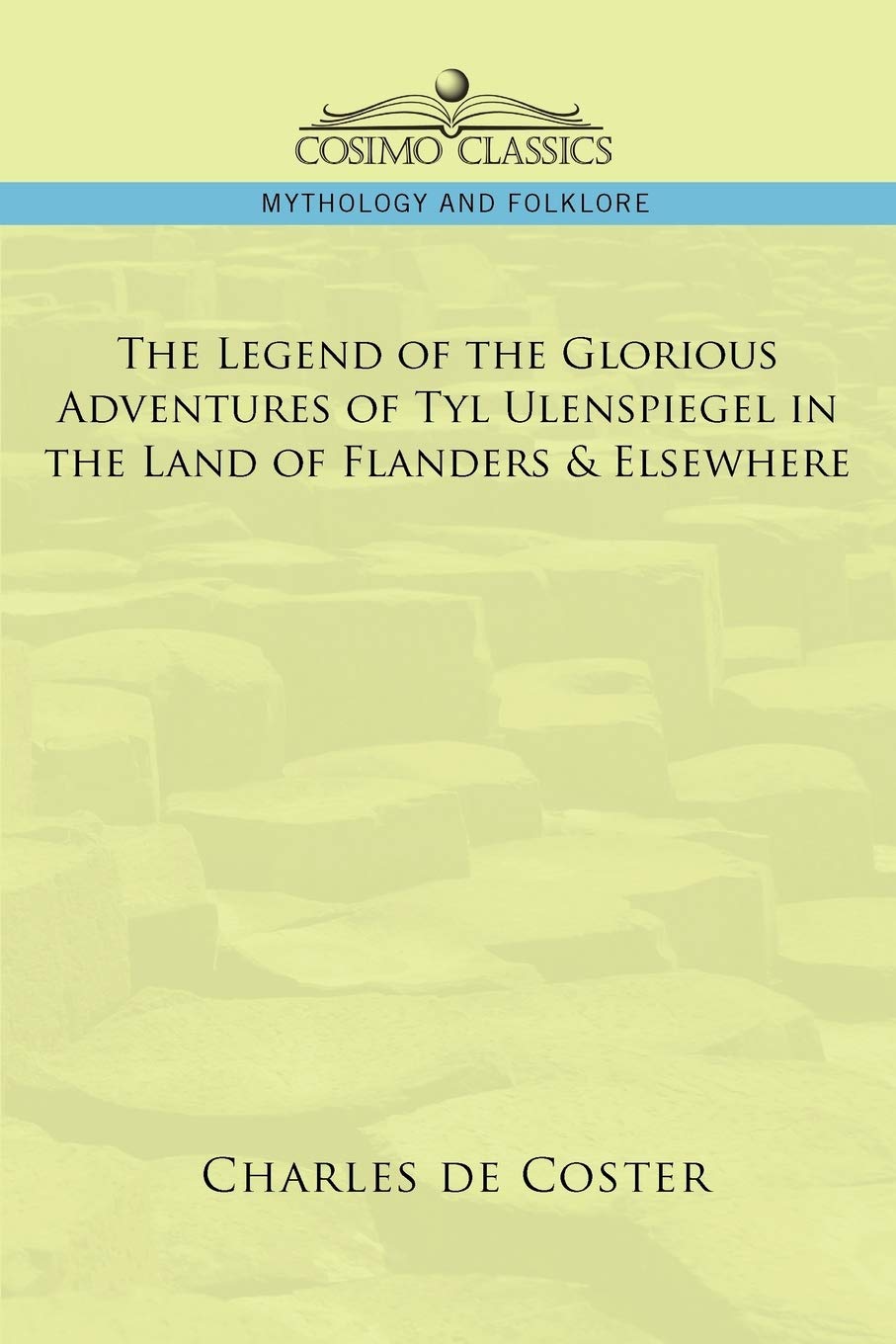 The Legend of the Glorious Adventures of Tyl Ulenspiegel in the Land of Flanders & Elsewhere,Used