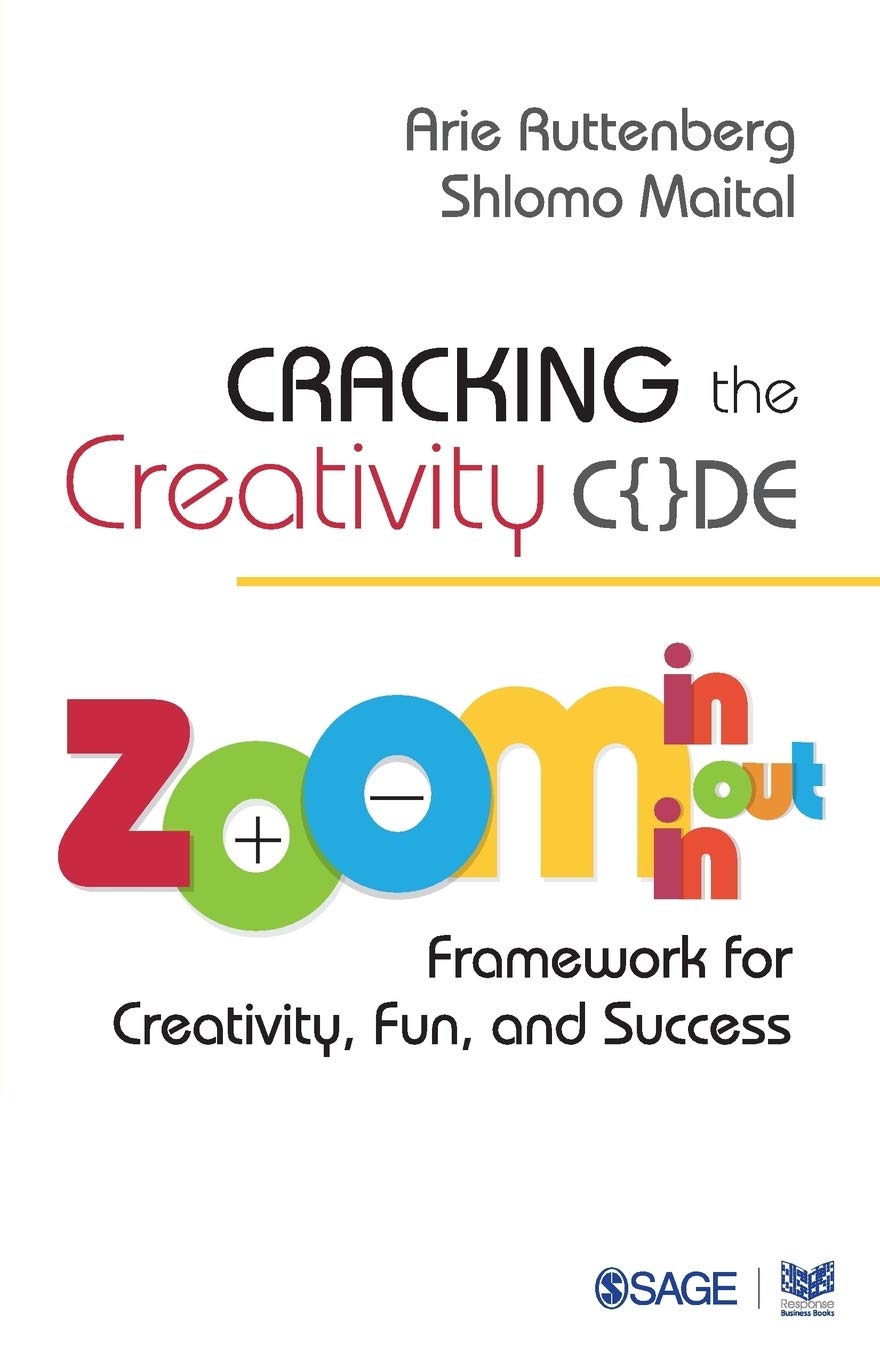 Cracking the Creativity Code: Zoom in/Zoom out/Zoom in Framework for Creativity, Fun, and Success,Used