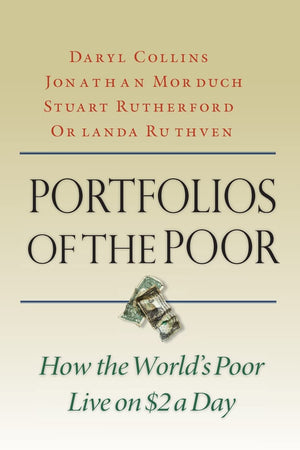 Portfolios of the Poor: How the World's Poor Live on $2 a Day,Used