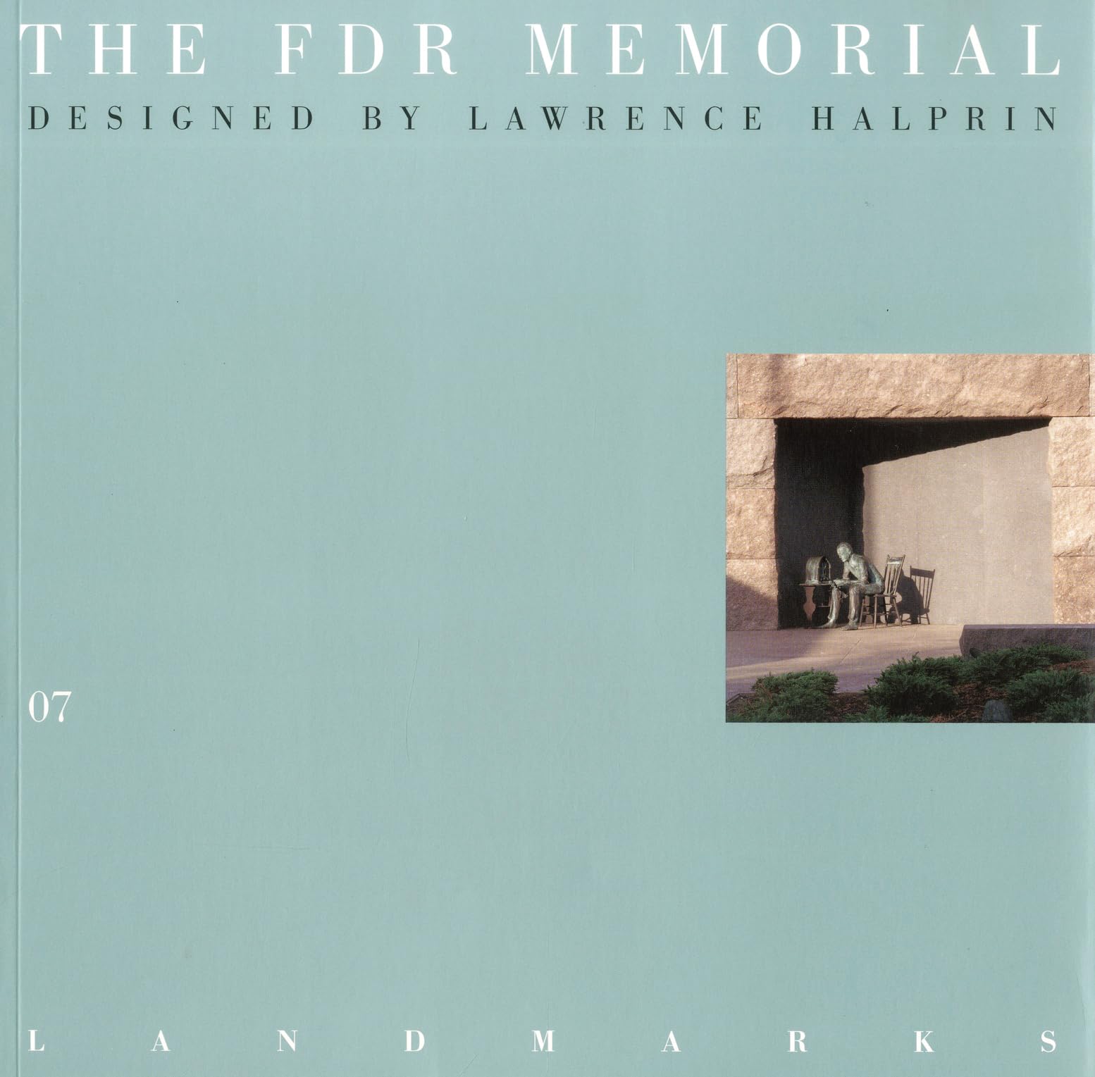 The FDR Memorial: Designed by Lawrence Halprin (Landmarks Series 07),Used
