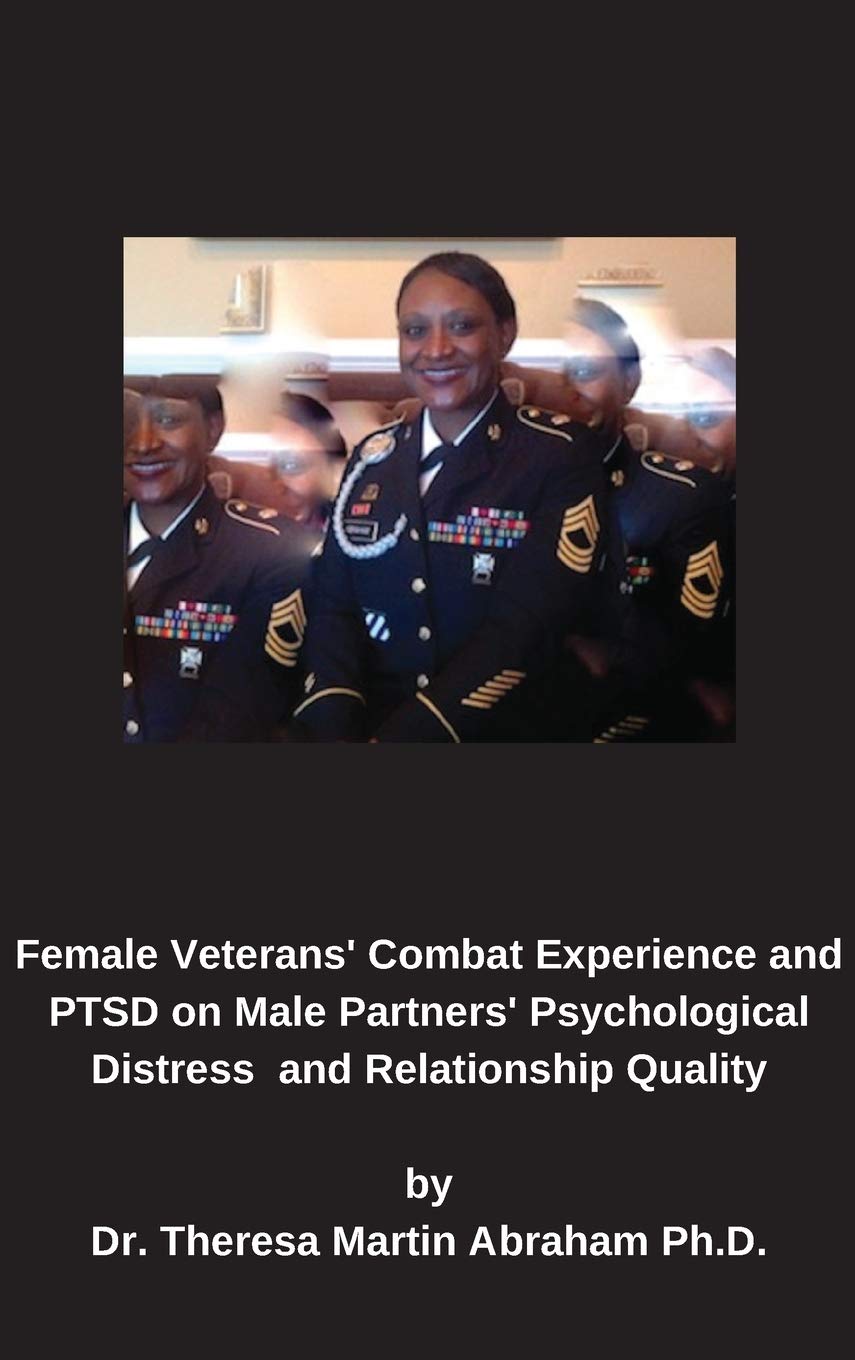 Female Veterans' Combat Experience and PTSD on Male Partners' Psychological Distress and Relationship Quality,Used