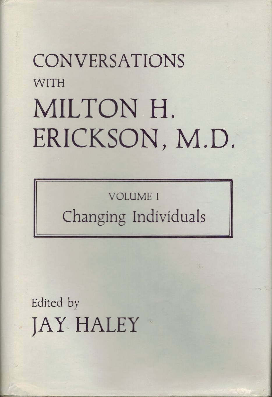 Conversations With Milton H. Erickson, M.D.: Changing Individuals, Vol. 1,Used