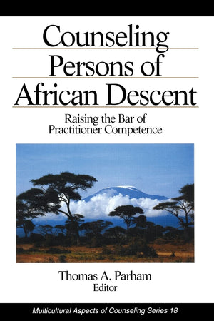 Counseling Persons Of African Descent: Raising The Bar Of Practitioner Competence (Multicultural Aspects Of Counseling Series),Used