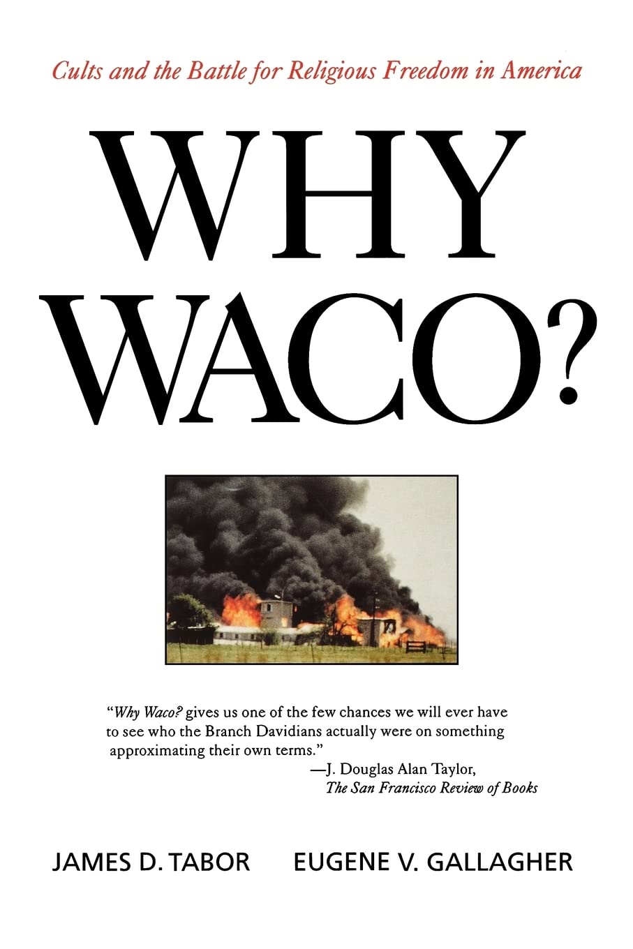 Why Waco?: Cults and the Battle for Religious Freedom in America,Used