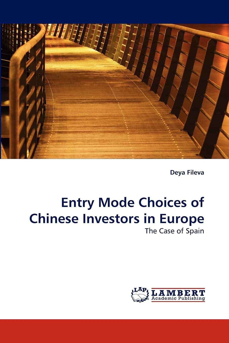 Entry Mode Choices of Chinese Investors in Europe: The Case of Spain,Used