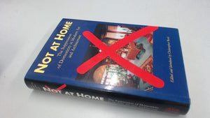 Not At Home: The Suppression Of Domesticity In Modern Art And Architecture-new,New