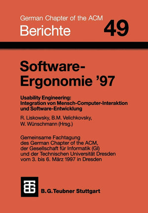 SoftwareErgonomie 97: Usability Engineering: Integration von MenschComputerInteraktion und SoftwareEntwicklung (Berichte des,Used