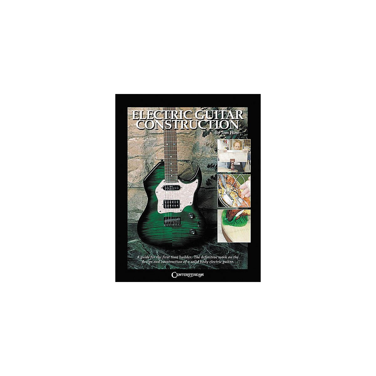 Electric Guitar Construction: A Guide for the FirstTime Builder,Used