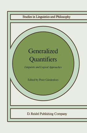 Generalized Quantifiers: Linguistic and Logical Approaches (Studies in Linguistics and Philosophy, 31),Used