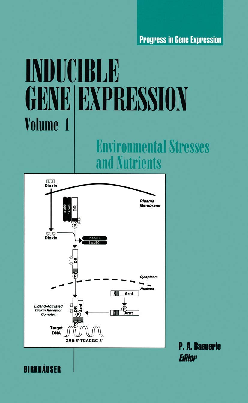 Inducible Gene Expression, Volume 1: Environmental Stresses And Nutrients (Progress In Gene Expression),Used