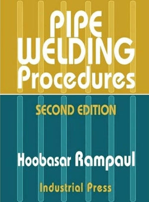 Pipe Welding Procedures (Volume 1),New
