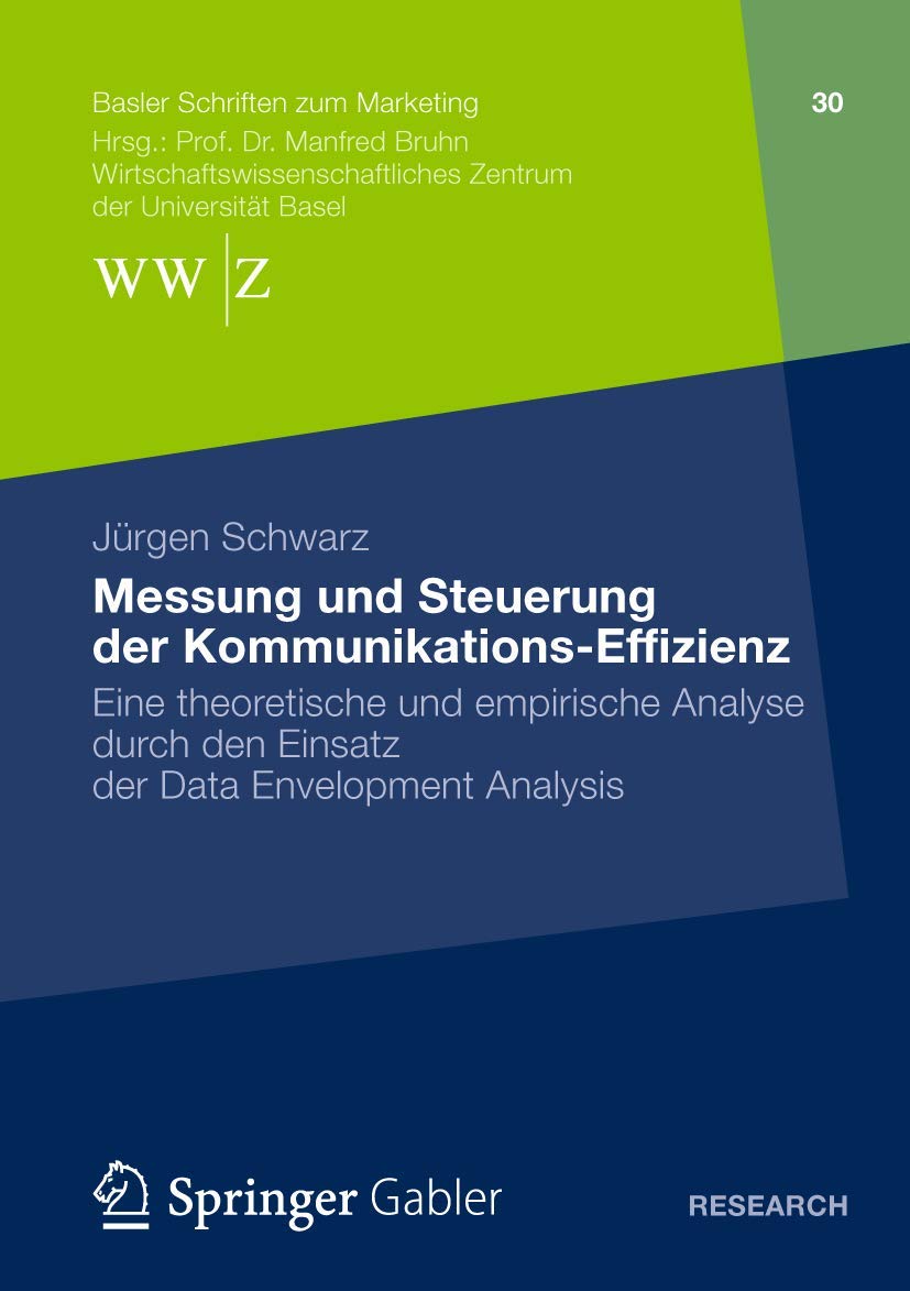 Messung Und Steuerung Der Kommunikationseffizienz: Eine Theoretische Und Empirische Analyse Durch Den Einsatz Der Data Envelopm,Used