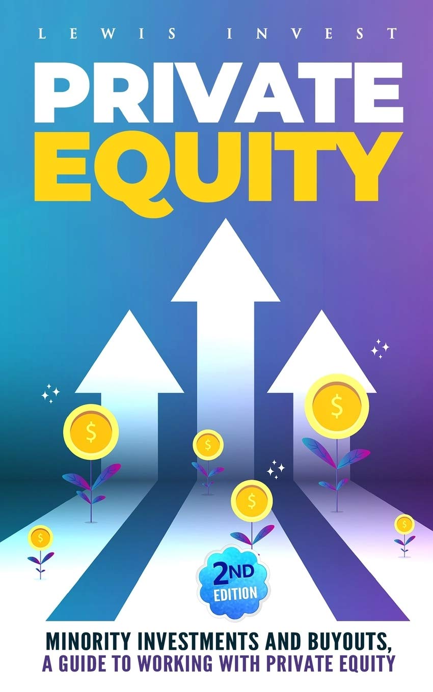 Private Equity: 2nd edition  Minority Investments and Buyouts, a Guide to Working with Private Equity,Used