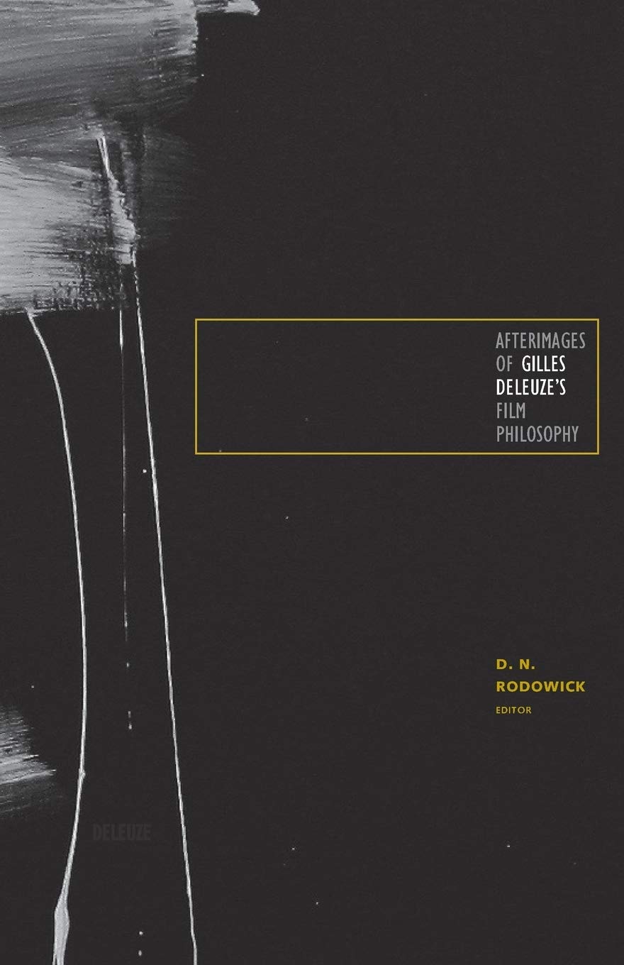 Afterimages Of Gilles Deleuzes Film Philosophy,Used
