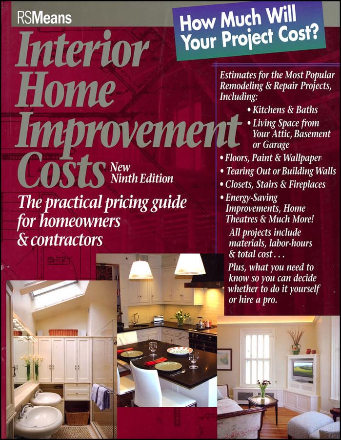 Interior Home Improvement Costs: The Practical Pricing Guide For Homeowners And Contractors,Used