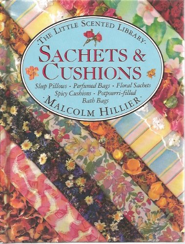 Sachets & cushions (The little scented library),Used
