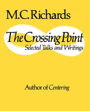 The Crossing Point: Selected Talks And Writings,Used
