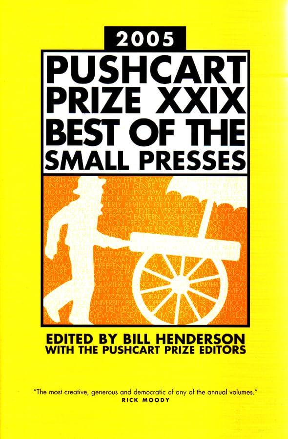 The Pushcart Prize XXIX: Best Of The Small Presses, 2005 Edition,Used