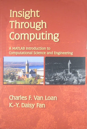 Insight Through Computing: A MATLAB Introduction to Computational Science and Engineering,Used