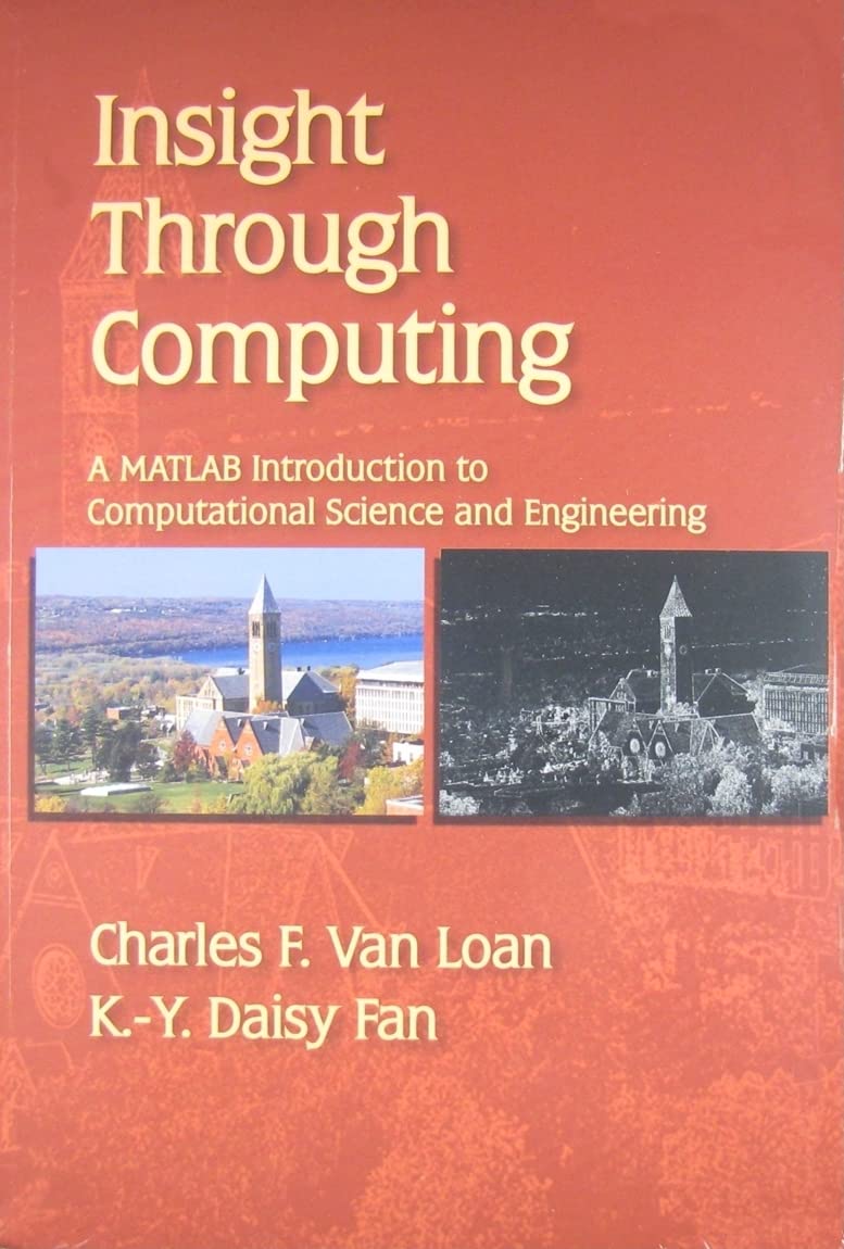 Insight Through Computing: A MATLAB Introduction to Computational Science and Engineering,Used