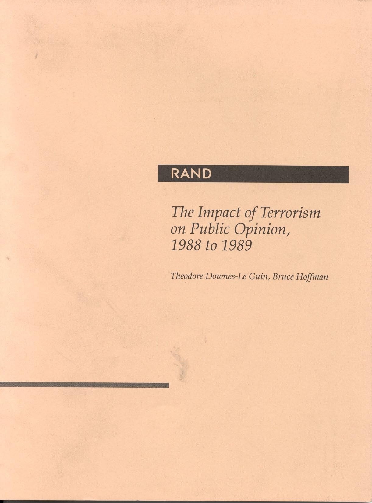 The Impact Of Terrorism On Public Opinion, 1988 To 1989,New