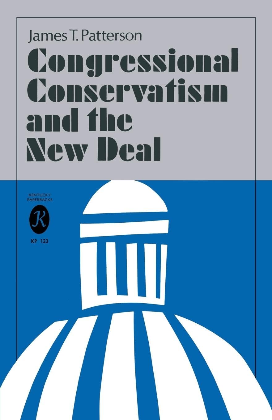 Congressional Conservatism And The New Deal,Used