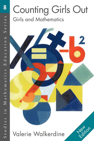 Counting Girls Out (Studies in Mathematics Education),Used