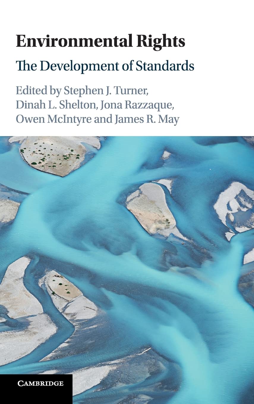 Environmental Rights: The Development of Standards,Used