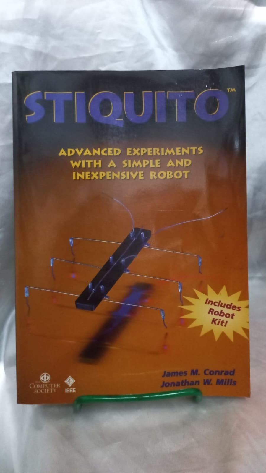 Stiquito: Advanced Experiments With A Simple And Inexpensive Robot, Robot Kit Included,Used