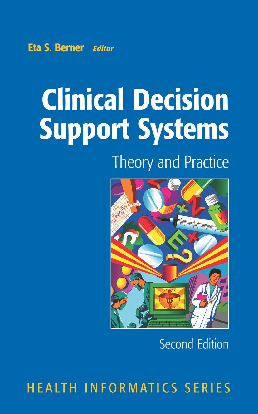 Clinical Decision Support Systems: Theory And Practice,Used