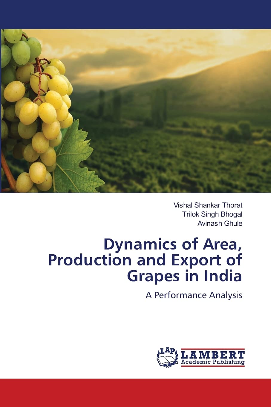 Dynamics of Area, Production and Export of Grapes in India: A Performance Analysis,Used