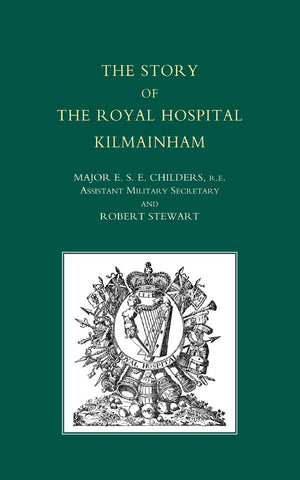 Story Of The Royal Hospital Kilmainham: Story Of The Royal Hospital Kilmainham,Used