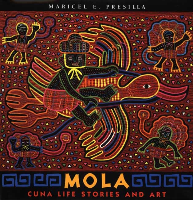 Mola: Cuna Life Stories and Art,Used