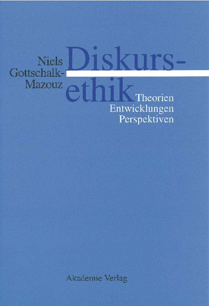 Diskursethik: Theorien, Entwicklungen, Perspektiven (German Edition),Used