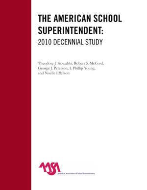 The American School Superintendent: 2010 Decennial Study,Used