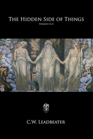 The Hidden Side of Things: Volumes I & II