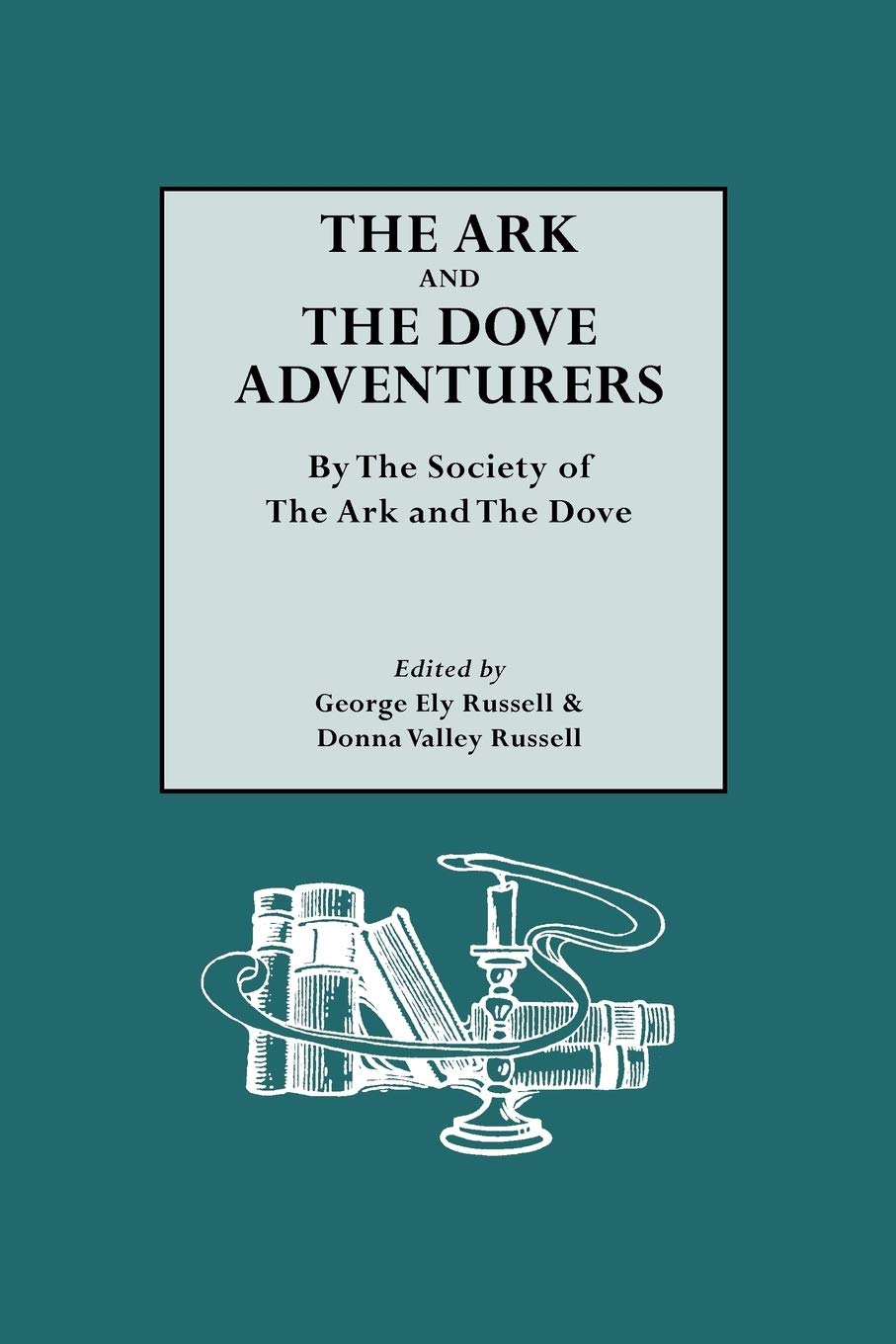 Ark And The Dove Adventurers. By The Society Of The Ark And The Dove,Used