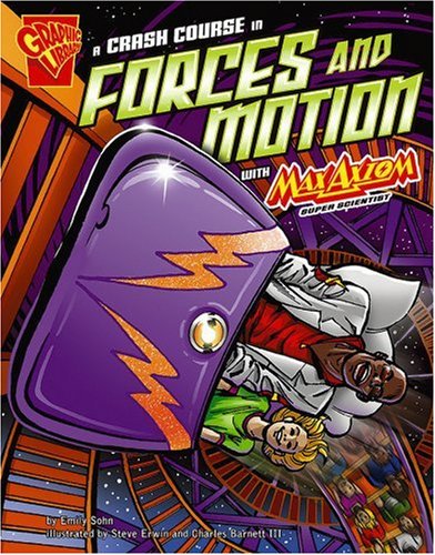 Library Book: A Crash Course In Forces and Motion with Max Axiom (Rise and Shine),New