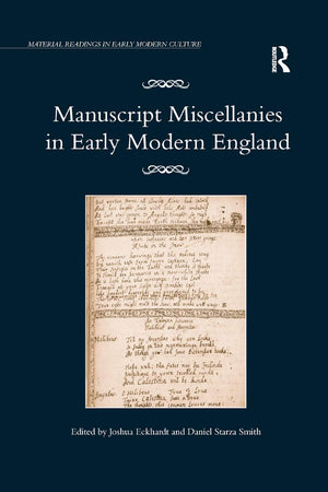 Manuscript Miscellanies in Early Modern England (Material Readings in Early Modern Culture),Used