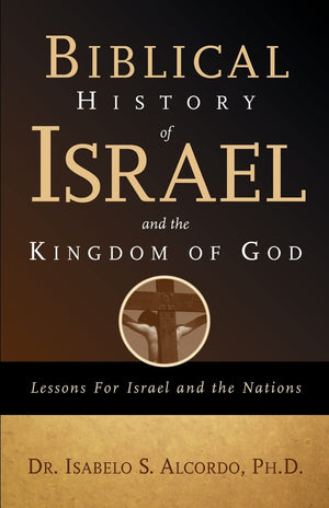 Biblical History of Israel and the Kingdom of God,Used