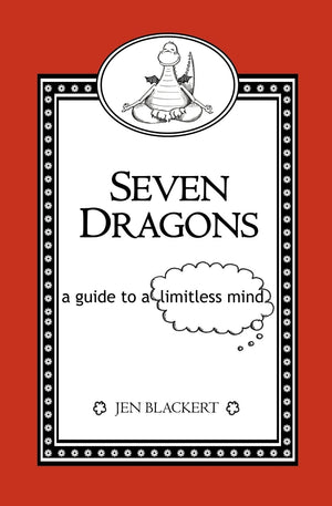 Seven Dragons: A Guide To A Limitless Mind,Used
