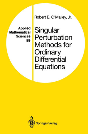 Singular Perturbation Methods for Ordinary Differential Equations (Applied Mathematical Sciences, 89),Used